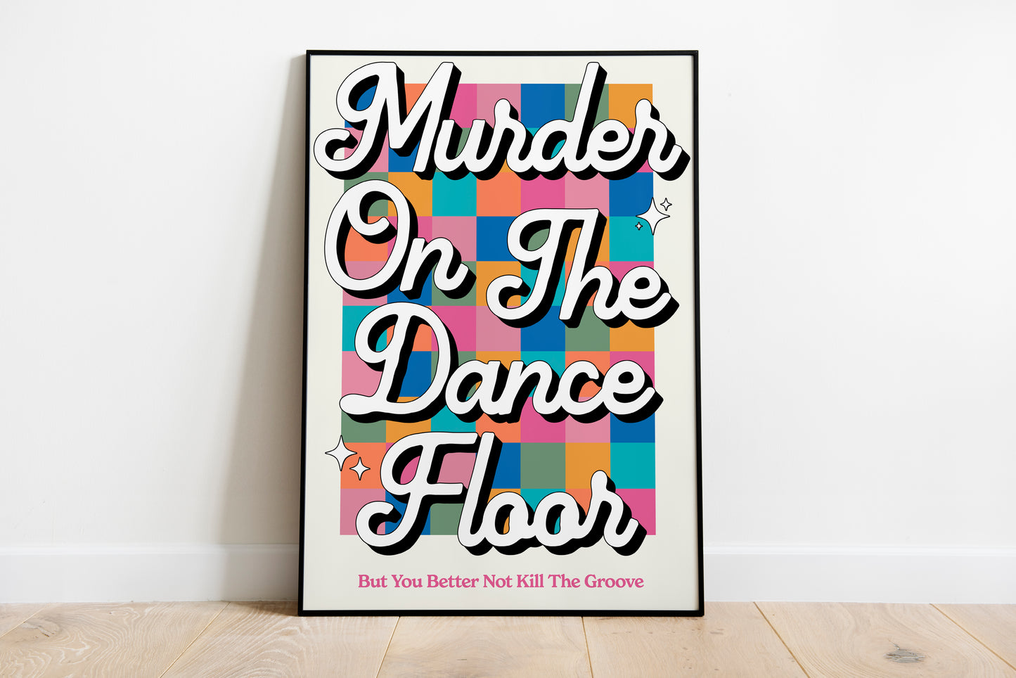 Murder On The Dancefloor • Sophie Ellis-Bextor Inspired • Unframed Lyric Print