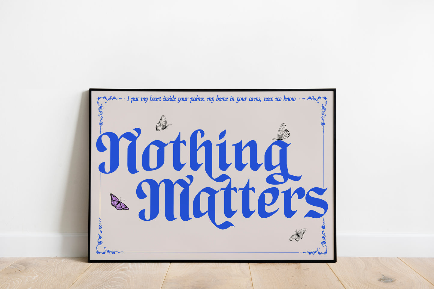 Nothing Matters • The Last Dinner Party Inspired • Unframed Lyric Print