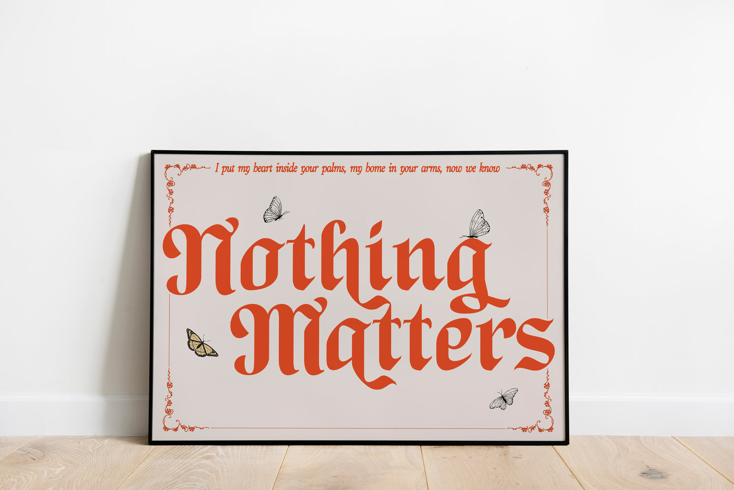 Nothing Matters • The Last Dinner Party Inspired • Unframed Lyric Print