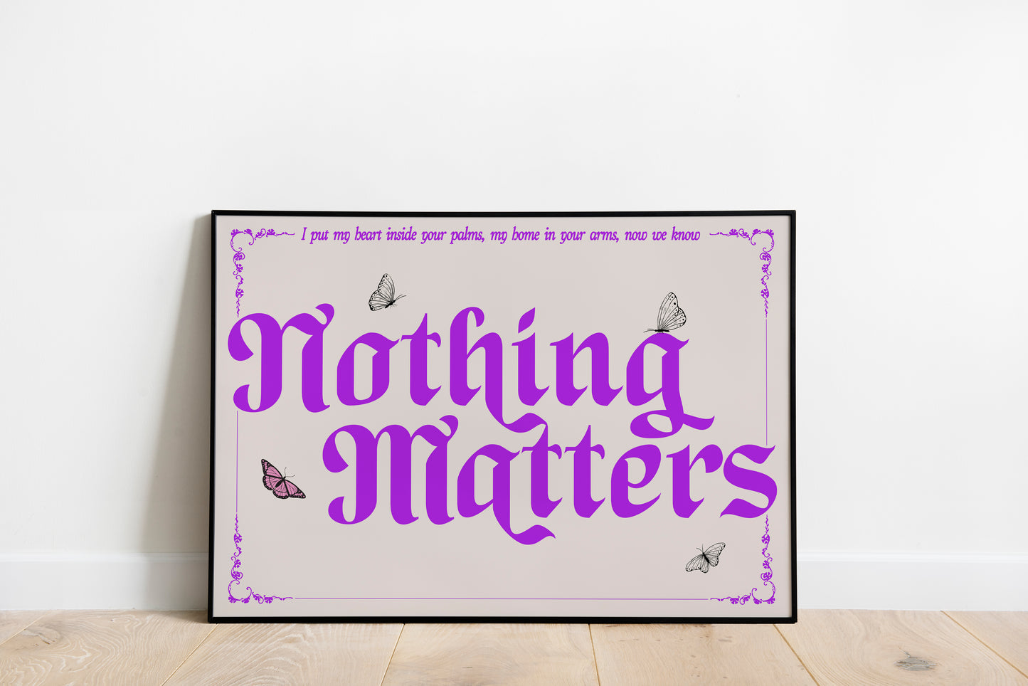 Nothing Matters • The Last Dinner Party Inspired • Unframed Lyric Print