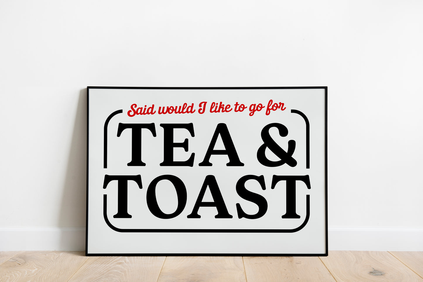 Tea & Toast • Courteeners Inspired • Unframed Lyric Print